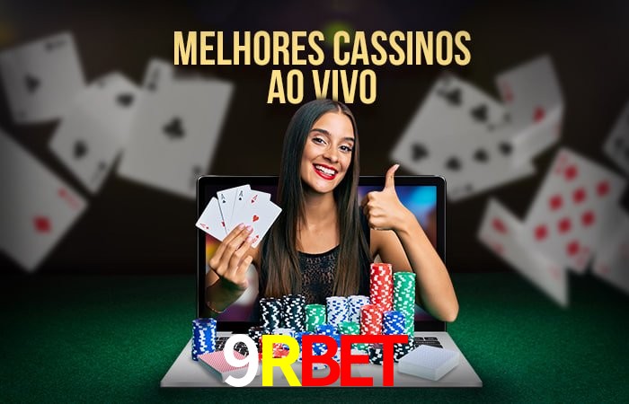 A Experiência Imersiva dos Cassinos Ao Vivo no 9Rbet